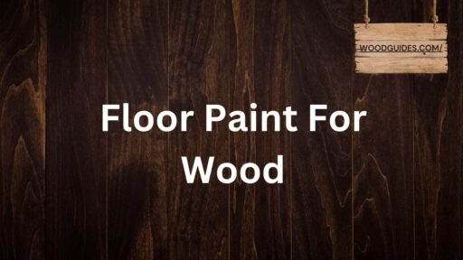 Floor Paint For Wood