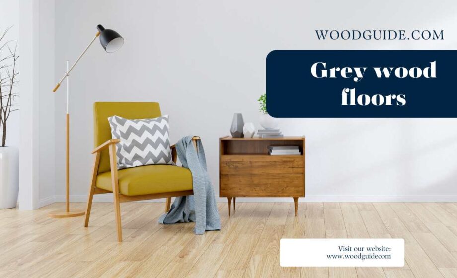 Grey Wood Floors