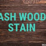 ash wood stain