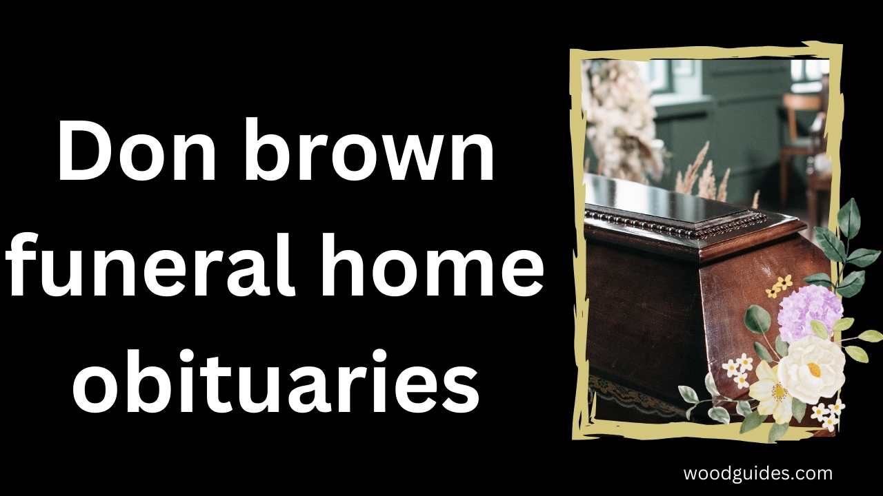 Don brown funeral home obituaries