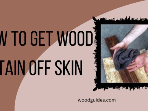 How to get wood stain off skin