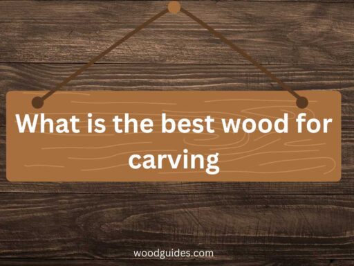 What is the best wood for carving